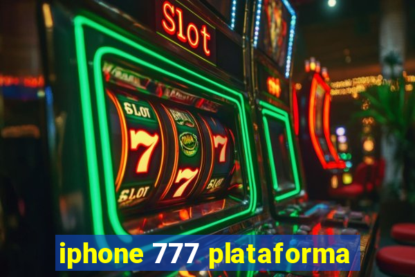 iphone 777 plataforma